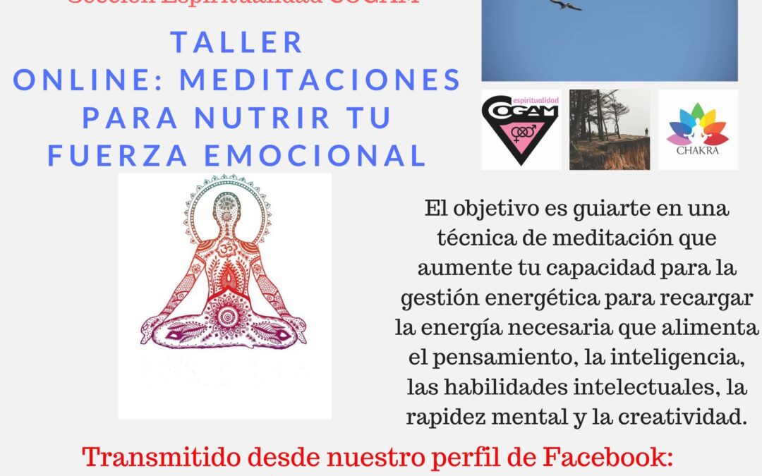 Taller ONLINE  “Meditaciones para nutrir tu fuerza emocional” Viernes 20 de marzo de 20 a 21y45hs.